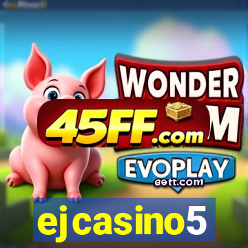 ejcasino5