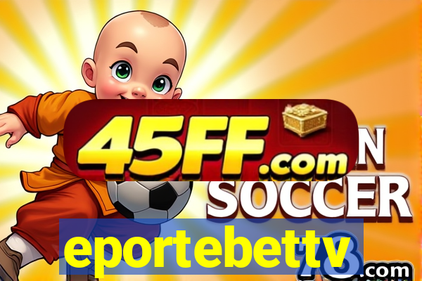 eportebettv