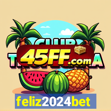 feliz2024bet
