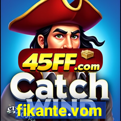 fikante.vom