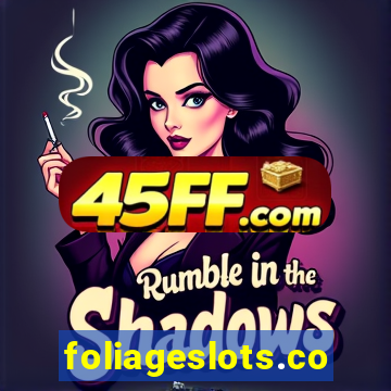 foliageslots.com