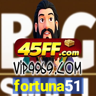 fortuna51