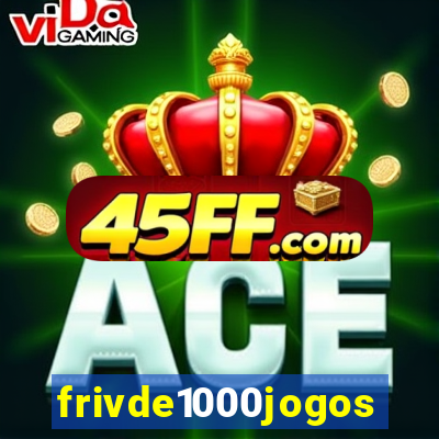 frivde1000jogos
