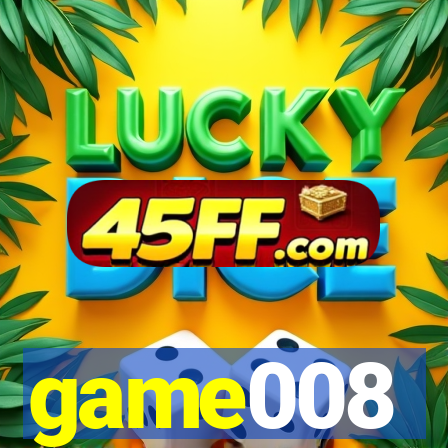 game008