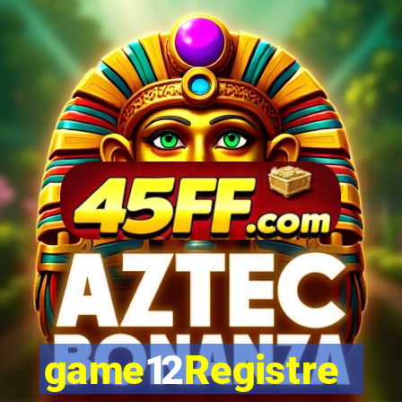 game12Registre