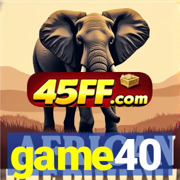 game40