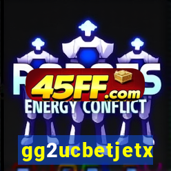 gg2ucbetjetx