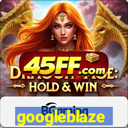 googleblaze