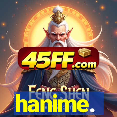 hanime.