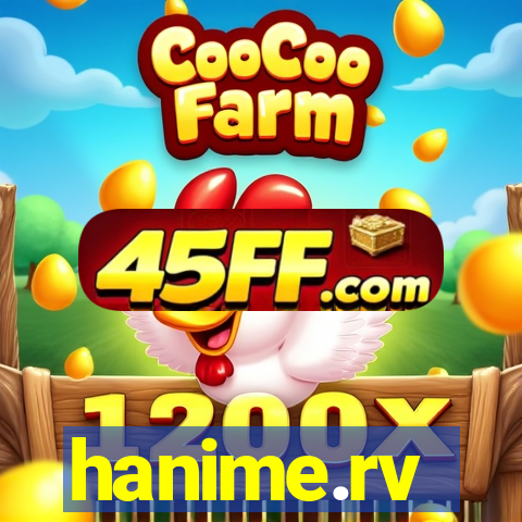 hanime.rv