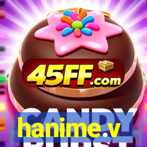 hanime.v