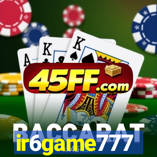 ir6game777