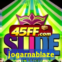 jogarnablaze
