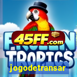 jogodetransar