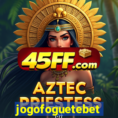 jogofoguetebet