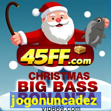 jogonuncadez