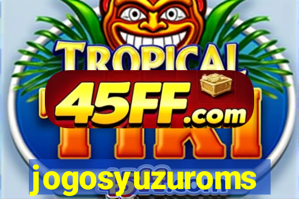 jogosyuzuroms