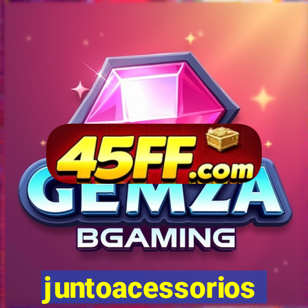 juntoacessorios.com.br