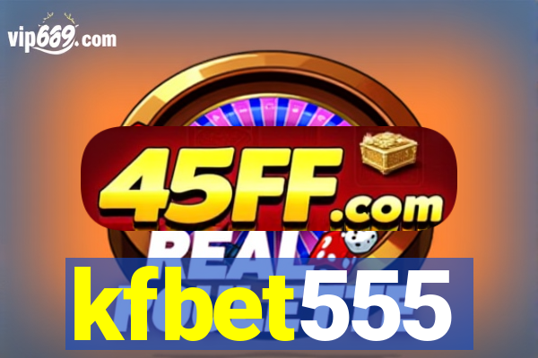 kfbet555