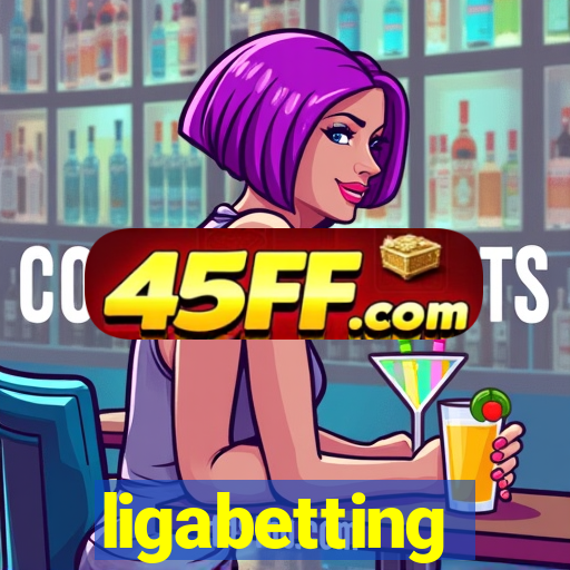 ligabetting