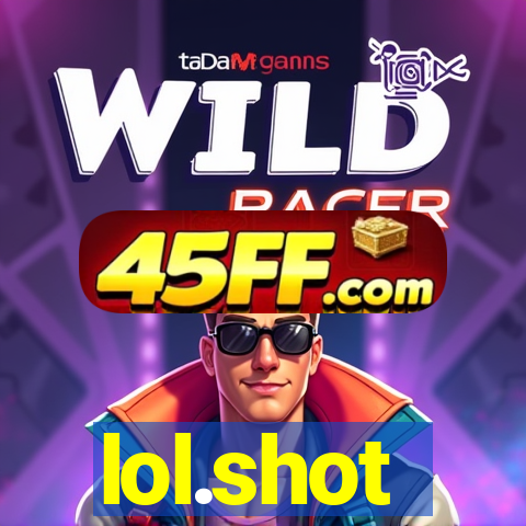 lol.shot