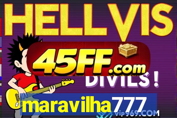 maravilha777