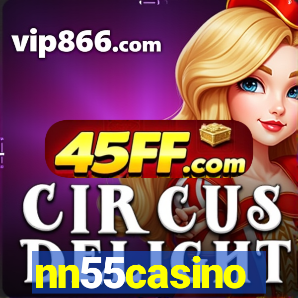 nn55casino