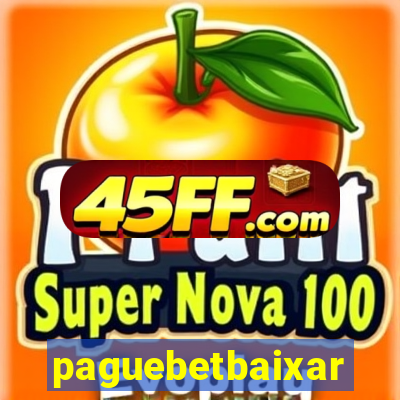 paguebetbaixar