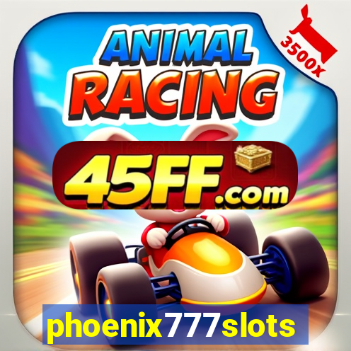 phoenix777slots