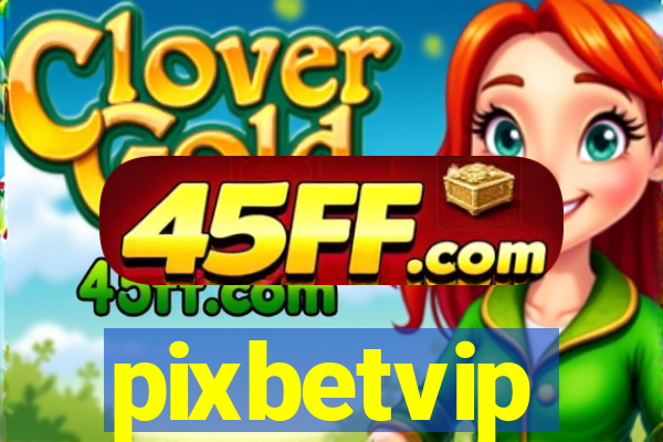pixbetvip