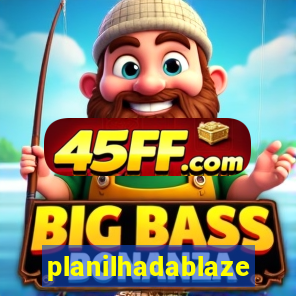 planilhadablaze