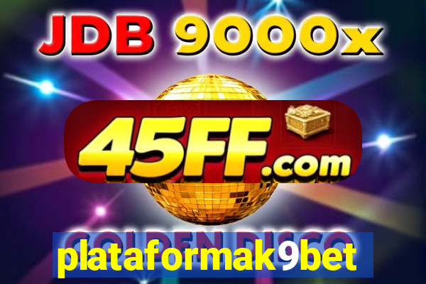 plataformak9bet