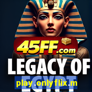 play.onlyflix.me
