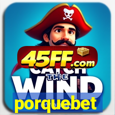 porquebet