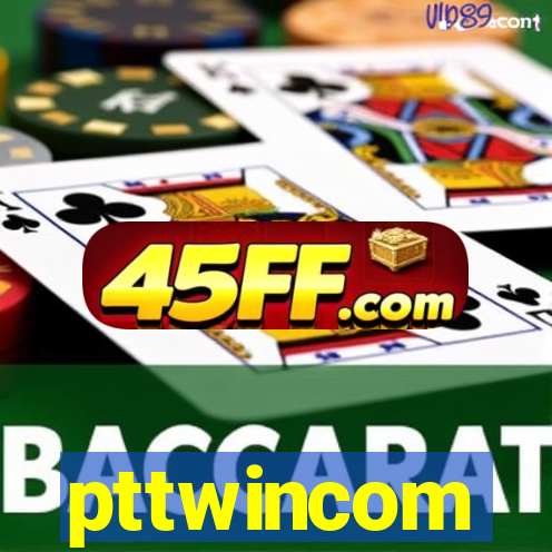 pttwincom