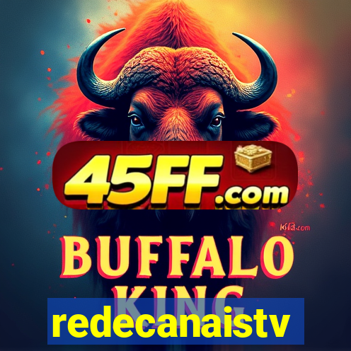 redecanaistv