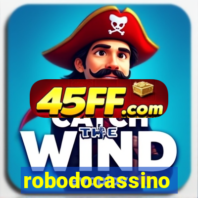 robodocassino