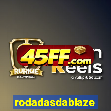 rodadasdablaze