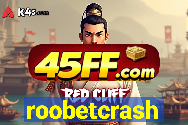 roobetcrash