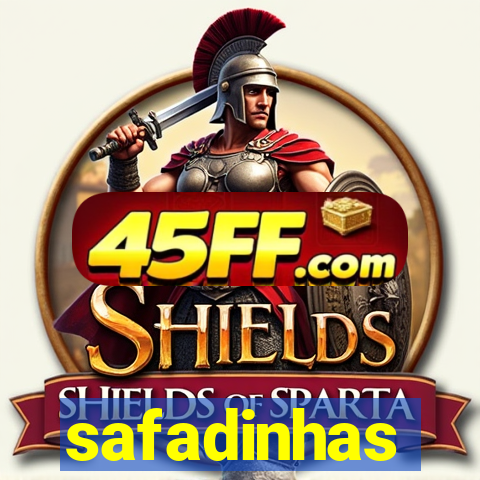 safadinhas