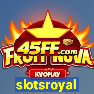 slotsroyal