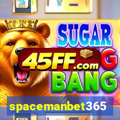 spacemanbet365