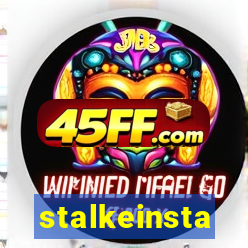 stalkeinsta
