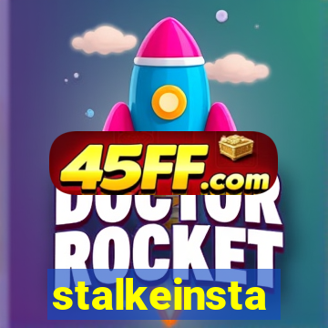 stalkeinsta