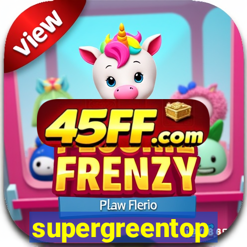supergreentop
