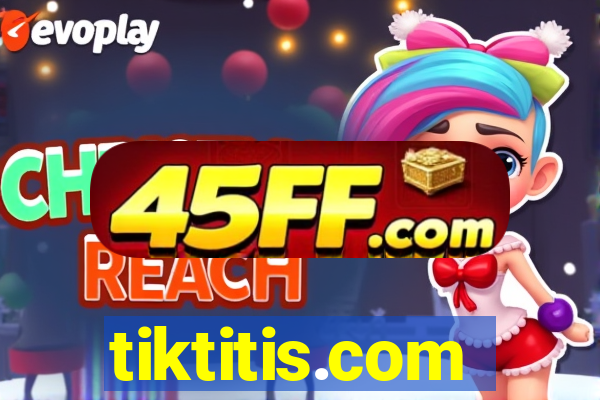 tiktitis.com