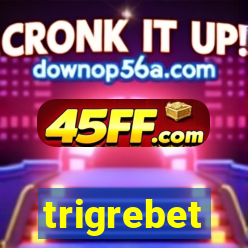 trigrebet