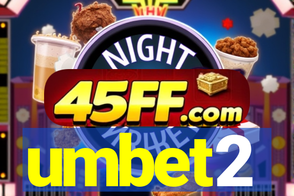 umbet2