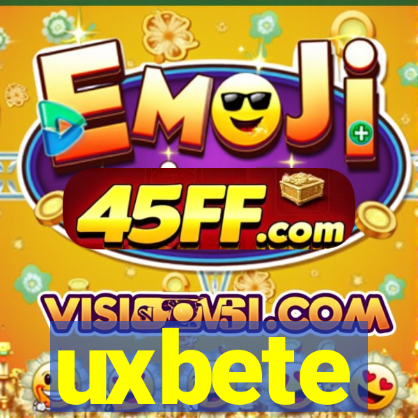 uxbete
