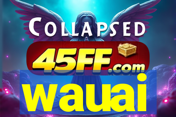 wauai